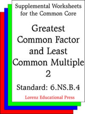 cover image of CCSS 6.NS.B.4 Greatest Common Factor and Least Common Multiple 2